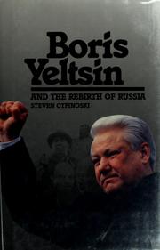 Cover of: Boris Yeltsin and the rebirth of Russia