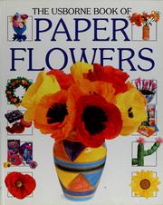Cover of: The Usborne book of paper flowers