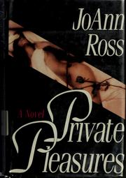 Cover of: Private pleasures by JoAnn Ross