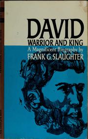 Cover of: David: warrior and king, a Biblical biography.