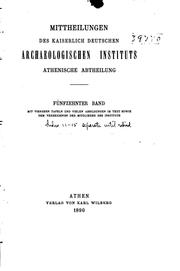 Cover of: Mitteilungen des Deutschen archäologischen Instituts, athenische Abteilung. 15, 1890 by Deutsches Archäologisches Institut, Athenische Abteilung