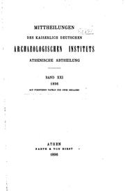 Cover of: Mitteilungen des Deutschen archäologischen Instituts, athenische Abteilung. Nr. 21, 1896 by Deutsches Archäologisches Institut, Athenische Abteilung