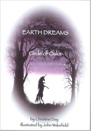 EARTH DREAMS Circle of Oaks by Christine Day Illustrated by John Wakefield by Christine Day
