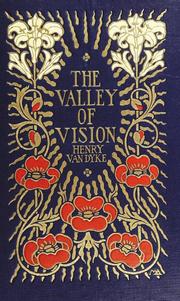 Cover of: The valley of vision by Henry van Dyke