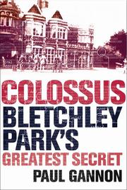 Cover of: COLOSSUS: BLETCHLEY PARK'S GREATEST SECRET.