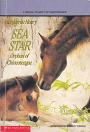 Cover of: Sea Star, Orphan of Chincoteague by Marguerite Henry