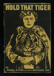 Hold that tiger by Mabel Stark