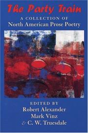 Cover of: The party train: a collection of North American prose poetry