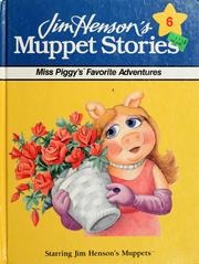 Cover of: Miss Piggy's favorite adventures by Ellen Weiss