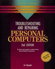 Cover of: Troubleshooting and repairing personal computers by Art Margolis