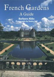 Cover of: French gardens: a guide