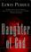 Cover of: Daughter of God