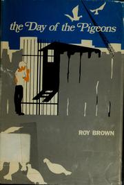 Cover of: The day of the pigeons. by Brown, Roy., Roy Brown