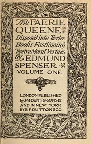 Cover of: The Faerie queene: disposed into twelve books fashioning twelve moral vertues