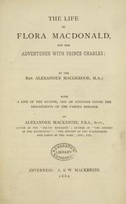 Cover of: The life of Flora Macdonald and her adventures with Prince Charles ...