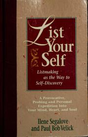 List your self by Ilene Segalove, Ilene Segalove, Paul Bob Velick