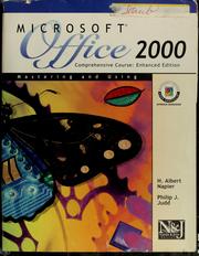Cover of: Microsoft Office 2000: comprehensive course, mastering and using