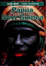 Cover of: Papua New Guinea, a travel survival kit