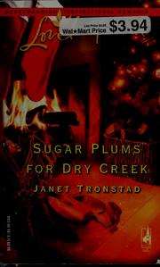 Cover of: Sugar plums for Dry Creek
