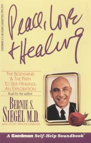 Peace, love & healing by Bernie S. Siegel