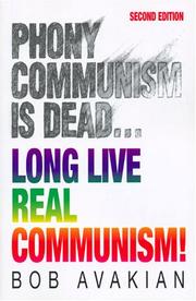 Cover of: Phony Communism Is Dead Long Live Real Communism