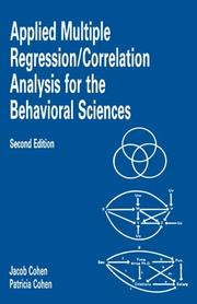 Cover of: Applied multiple regression/correlation analysis for the behavioral sciences