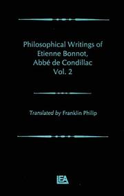 Cover of: Philosophical Works of Etienne Bonnot, Abbe De Condillac: Volume II (Philosophical Works of Etienne Bonnot, Abbe de Condillac)