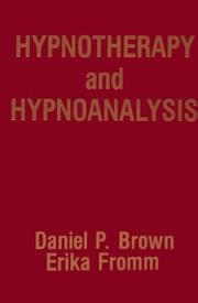 Cover of: Hypnotherapy and hypnoanalysis by Daniel P. Brown