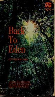 Cover of: Back to Eden: a human interest story of health and restoration to be found in herb, root, and bark.