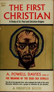 Cover of: The first Christian: a study of St. Paul and Christian origins.
