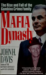 Cover of: Mafia dynasty: the rise and fall of the Gambino crime family