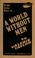 Cover of: A world without men