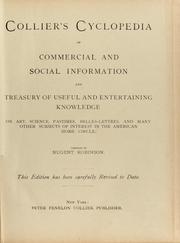 Cover of: Collier's cyclopedia of commercial and social information and treasury of useful and entertaining knowledge on art, science pastimes, belles-lettres, and many other subjects of interest in the American home circle