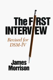 Cover of: The first interview: revised for DSM-IV