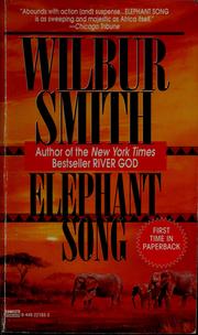 Cover of: Elephant song by Wilbur Smith