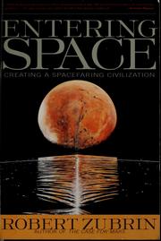 Cover of: Entering space: creating a spacefaring civilization