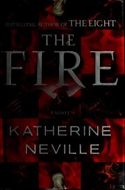 The fire by Katherine Neville