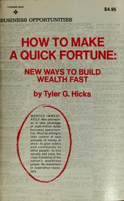 Cover of: How to make a quick fortune: new ways to build wealth fast.