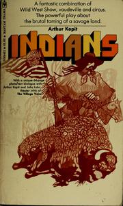 Indians by Arthur L Kopit