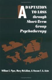 Adaptation to loss through short-term group psychotherapy by William E. Piper