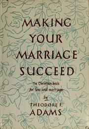 Cover of: Making your marriage succeed