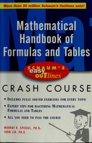 Cover of: Mathematical handbook of formulas and tables: based on Schaum's outline of mathematical handbook of formulas and tables by Murray R. Spiegel and John Liu