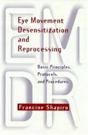 Cover of: Eye movement desensitization and reprocessing by Francine Shapiro
