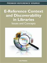 E-Reference Context and Discoverability in Libraries by Sue Polanka