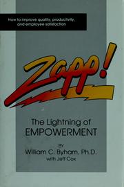 Cover of: Zapp!: the lightning of empowerment : how to improve productivity, quality, and employee satisfaction