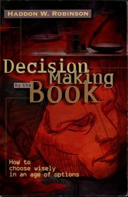 Cover of: Decision-making by the book by Haddon W. Robinson