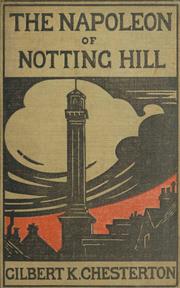 The Napoleon of Notting Hill by Gilbert Keith Chesterton