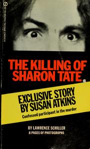 Cover of: The killing of Sharon Tate by Lawrence Schiller
