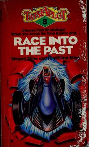 Race into the past by Megan Stine, H. William Stine