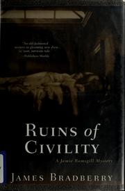 Cover of: Ruins of civility: a Jamie Ramsgill mystery
